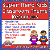 Super Hero Kids Classroom Theme Resources Bundle