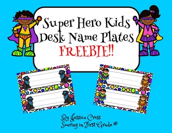 Preview of Super Hero Kids Desk Name Plates - Freebie!!