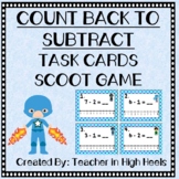 Count Back to Subtract Task Cards/SCOOT Game