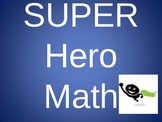 Super Hero Math (Math Facts)