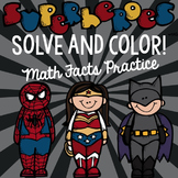 Super Hero Math Solve and Color