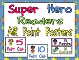 Super Hero Readers AR Points Tracking Display- Accelerated Reader