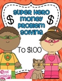 Super Hero Themed Money Problem Solving Question Coins to $1.00