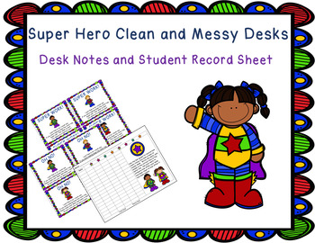 Super Hero Themed Clean And Messy Desks Notes And Student