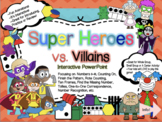 Beginning Math Super Heroes vs. Villains!! An Interactive 