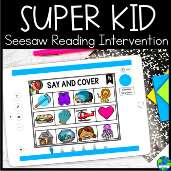 Preview of Super Kid: Seesaw Kindergarten Reading Intervention (Distance Learning)