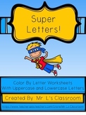 Super Letters: Color by letter uppercase and lowercase letters