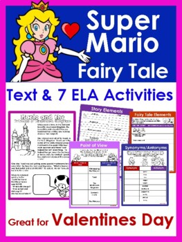 Preview of Super Mario Fairy Tale & 7 ELA Activities- Gr8 for Valentines Day  Gr 3-5