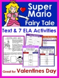 Super Mario Fairy Tale & 7 ELA Activities- Gr8 for Valenti