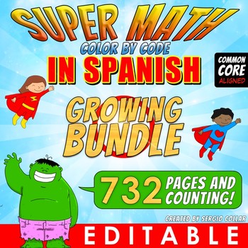 Preview of Super Math - Color by Code in SPANISH - GROWING BUNDLE - Editable