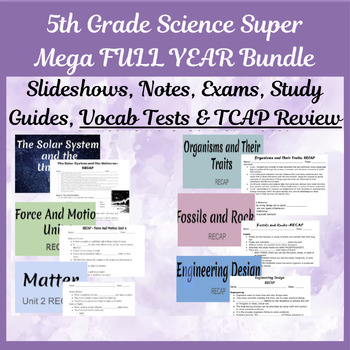 Preview of 5th Science-Super Mega Bundle: Slides, Notes, Vocab Tests, Exams Plus TCAP Rev
