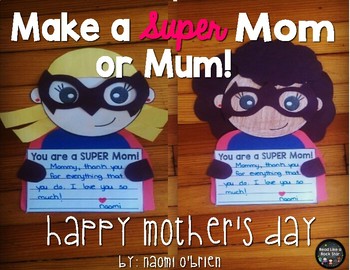 Preview of Super Mom or Mum: Mother's Day Craft, Coupons, and Writing Activity