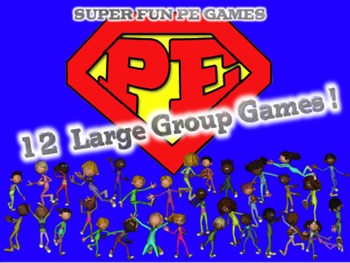 Preview of "Super Fun PE Games" 12 Large Group Games {Bundled Set #1}
