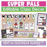 Super Pals Editable Classroom Decor (Kids and Pets)