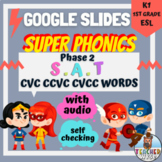 Super Phonics SAT Words | Google Slides™ | CVC CCVC CVCC |