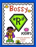 Bossy "R" Posters