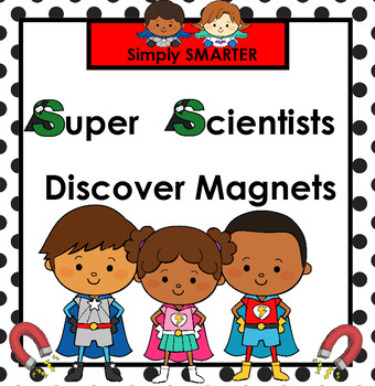 Preview of Super Scientists Discover Magnets:  SMARTBOARD Science Activities
