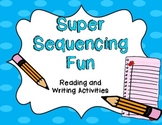Super Sequencing Fun {Reading and Writing Activities}