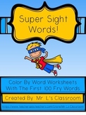 Super Sight Words!  Color By Word - First 100 Fry Words