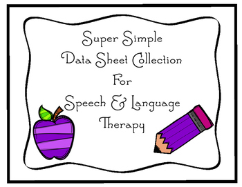 Preview of Super Simple Data Sheet Collection for Speech & Language Therapy