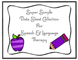 Super Simple Data Sheet Collection for Speech & Language Therapy