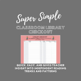 Super Simple Digital Classroom Library Checkout