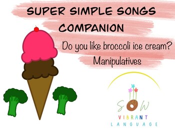 Preview of Super Simple Songs Companion - Do You Like Broccoli Ice Cream?