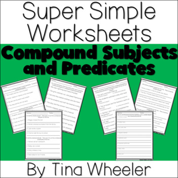 Preview of Super Simple Worksheets ~ Grammar ~ Compound Subjects and Predicates