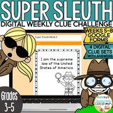 Super Sleuth DIGITAL Clue Challenge |Google Forms™ Weeks 5
