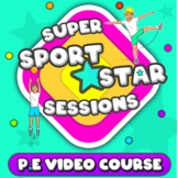 Super Sport Star sessions - Follow-along video Physical Ed