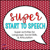 Super Start to Speech (Back to School Posters and Activities)