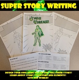 Super Story Writing: Design + Write About your Own Superhe