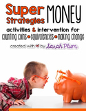 Super Strategies for Money {Counting Coins, Equivalencies,