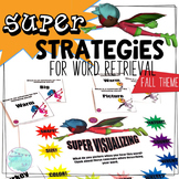 Super Strategies for Word Retrieval FALL THEME