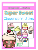 Super Sweet Classroom Job Cupcake Posters