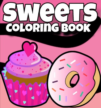Preview of Super Sweets Coloring Book Simple & Cute Coloring Pages.
