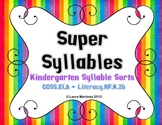 Super Syllables - Kindergarten Syllable Sorts