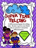 Super Time Telling! A differentiated game to practice tell