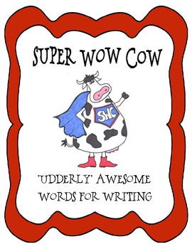 Preview of Super Wow Cow - Udderly Awesome words for writing