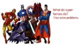 Super hero problem solvers Texas Social Studies TEK K.15