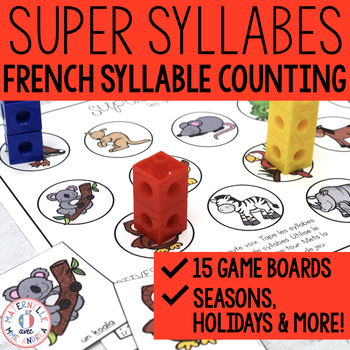 Preview of FRENCH Syllable Counting Small Group / Literacy Centre Game - Les syllabes