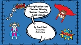 SuperHero Themed Multiplication and Division Missing Numbe