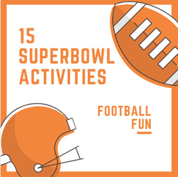 Preview of Superbowl Activities - 15 Football Themed Lessons