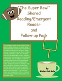 Super Bowl Shared/Emergent Reader and Follow-up Pack