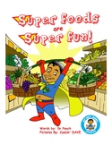 Superfoods Are Super Fun
