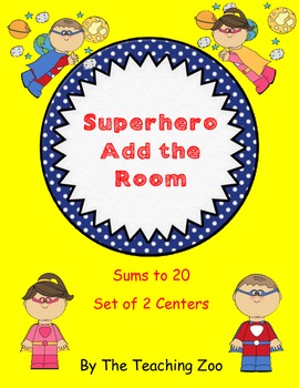 Preview of Superhero Add the Room Sums to 20 {Common Core Center!}