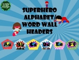 Superhero Alphabet and/or Word Wall Headers- 26 Different Designs