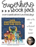 Superhero Book Pack: Even Superheroes Have Bad Days