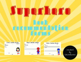 Superhero - Book Recommendation Forms