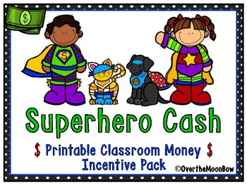 Preview of Superhero Cash | Printable Classroom Money Behavior Incentive Pack